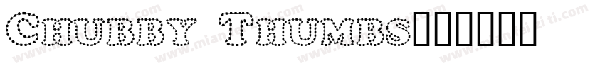 Chubby Thumbs字体转换